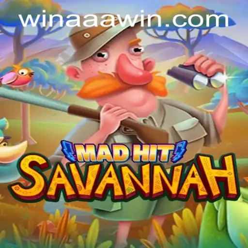 MadHitSavannah: A Wild Adventure in Gaming